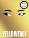 Yellowface by Rebecca F. Kuang – A Gripping and Thought-Provoking Novel!