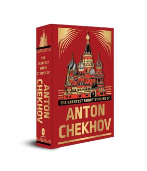 The Greatest Short Stories of Anton Chekhov