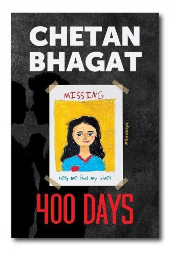 400 Days by Chetan Bhagat – A Gripping Thriller of Love, Suspense, and a Mother’s Relentless Search | Westland Books