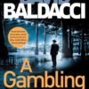 A Gambling Man by David Baldacci – A Gritty, Gripping Thriller Set in 1940s America