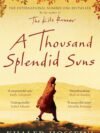 A Thousand Splendid Suns by Khaled Hosseini – A Heart-Wrenching Tale of Love, Sacrifice, and Resilience | Bloomsbury
