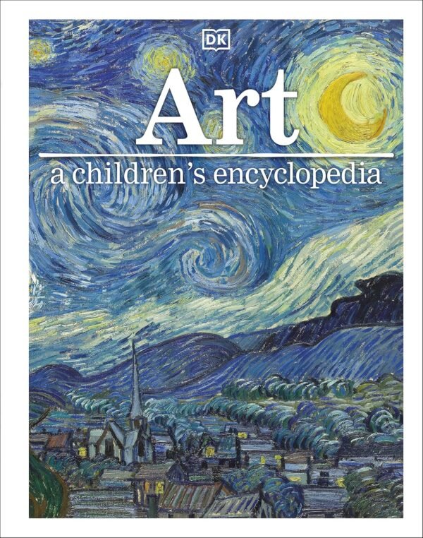 Art: A Children's Encyclopedia – A Colorful Journey Through Creativity