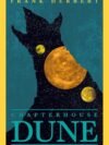 Chapter House Dune by Frank Herbert – The Epic Finale to a Science Fiction Masterpiece | Orion Books