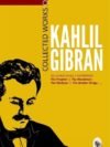 Collected Works of Kahlil Gibran – A Timeless Collection of Philosophy, Poetry, and Art | Fingerprint Publications