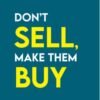 Don’t Sell, Make Them Buy by R. Mukund – Transform Your Sales Strategy by Understanding Buyer Psychology | OM Books