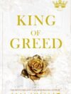 King of Greed by Ana Huang – A Gripping Tale of Power, Desire, and Consequences | Little Brown