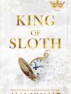 King of Sloth by Ana Huang – A Captivating Tale of Desire, Power, and Intrigue | Little Brown