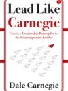 Lead Like Carnegie by Dale Carnegie – Timeless Leadership Lessons for the Modern World | Rupa Publications