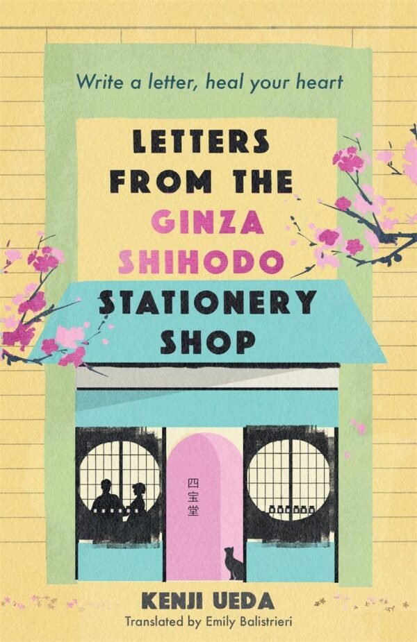 Letters From The Ginza Shihodo Stationery Shop – A Heartwarming Tale of Memory, Letters, and Connection