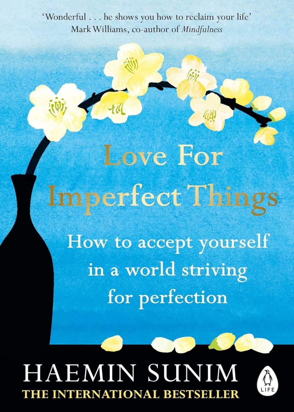 Love for Imperfect Things by Haemin Sunim – Embrace Self-Compassion, Acceptance, and Inner Peace | Penguin Publications