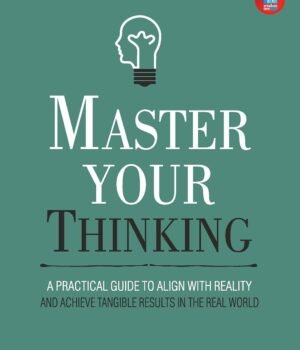 Master Your Thinking by Thibaut Meurisse – Transform Your Mindset, Transform Your Life