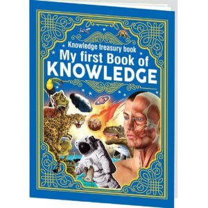 My First Book of Knowledge – A Fun and Educational Introduction to the World Around Us