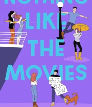 Nothing Like The Movies by Lynn Painter – A Fresh, Flirty Rom-Com You’ll Devour