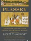 Plassey by Sudeep Chakravarti – A Riveting Historical Tale of Battle, Strategy, and Empire | Aleph Publications