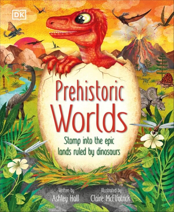 Prehistoric Worlds: Stomp Into The Epic Lands Ruled by Dinosaurs – A Jaw-Dropping Journey Back in Time