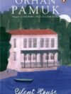 Silent House by Orhan Pamuk – A Haunting Tale of Memory, Family, and History | Penguin Publications