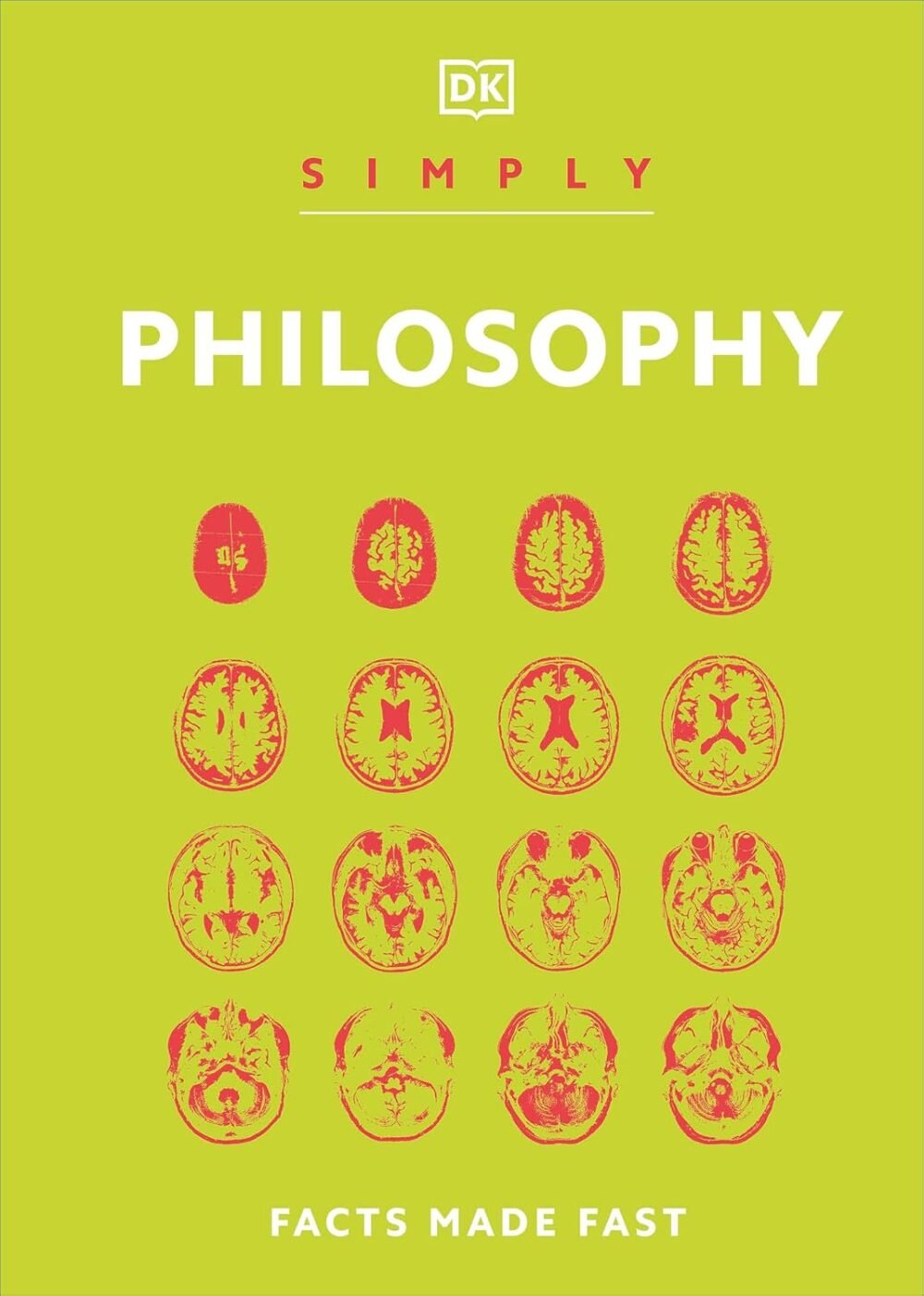 Simply Philosophy by DK – A Clear and Engaging Introduction to the Big Ideas | DK Publishing