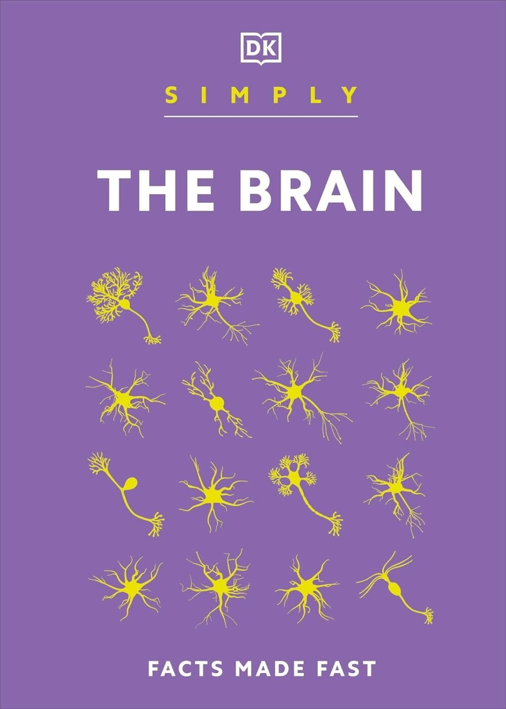 Simply The Brain by DK – A Clear, Concise Guide to How Your Brain Works | DK Publishing