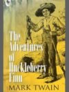 The Adventures of Huckleberry Finn by Mark Twain – A Timeless Classic of American Literature | Fingerprint Publications
