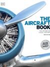 The Aircraft Book – A Visual Celebration of Aviation History