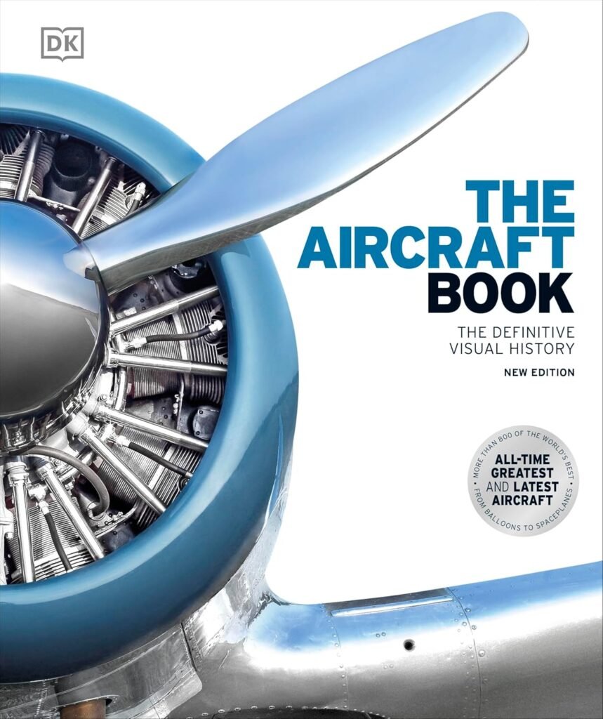 The Aircraft Book – A Visual Celebration of Aviation History