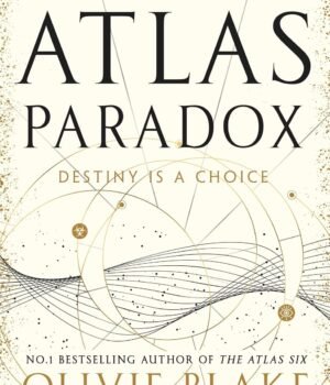 The Atlas Paradox by Olivie Blake – A Darkly Enchanting Sequel of Power, Knowledge, and Betrayal | Pan MacMillan