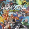 The DC Comics Encyclopedia (New Edition) – The Ultimate Superhero Guide