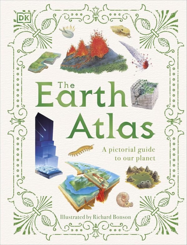 The Earth Atlas – A Stunning Visual Journey Across Our Planet