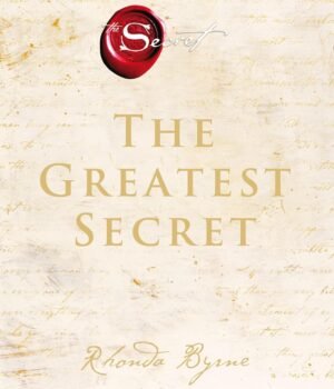 The Greatest Secret by Rhonda Byrne – A Transformational Guide to Lasting Happiness | Harper Collins (Thorsons)