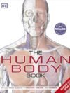 The Human Body Book by Richard Walker & Steve Parker – The Ultimate Visual Guide to Anatomy