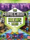 The Minecraft Ideas Book by Thomas McBrien – Build, Create, and Imagine!
