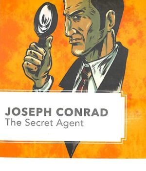 The Secret Agent by Joseph Conrad – A Gripping Classic of Espionage, Politics, and Betrayal | Rupa Publications