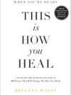 When You're Ready, This is How You Heal by Brianna Wiest – A Transformative Journey of Self-Healing and Growth | Amaryllis