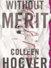 Without Merit by Colleen Hoover – A Bold, Emotionally Charged Story of Secrets, Love, and Identity | Simon & Schuster
