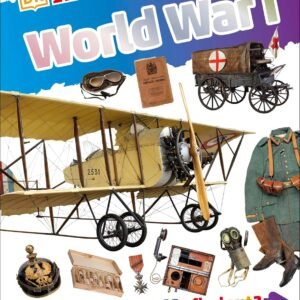 World War I by DKfindout! – Discover the History That Shaped the Modern World