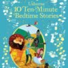 10 Ten-Minute Bedtime Stories – Short and Sweet Tales for Magical Bedtime Moments | Usborne Books