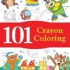 101 Crayon Coloring – Creative Fun for Young Artists | Wonder House Books