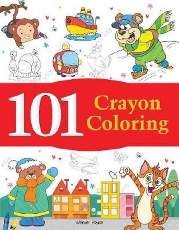 101 Crayon Coloring – Creative Fun for Young Artists | Wonder House Books