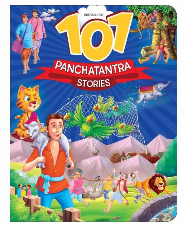 101 Panchatantra Stories – Timeless Tales of Wisdom and Morals for Children | Dreamland Publications