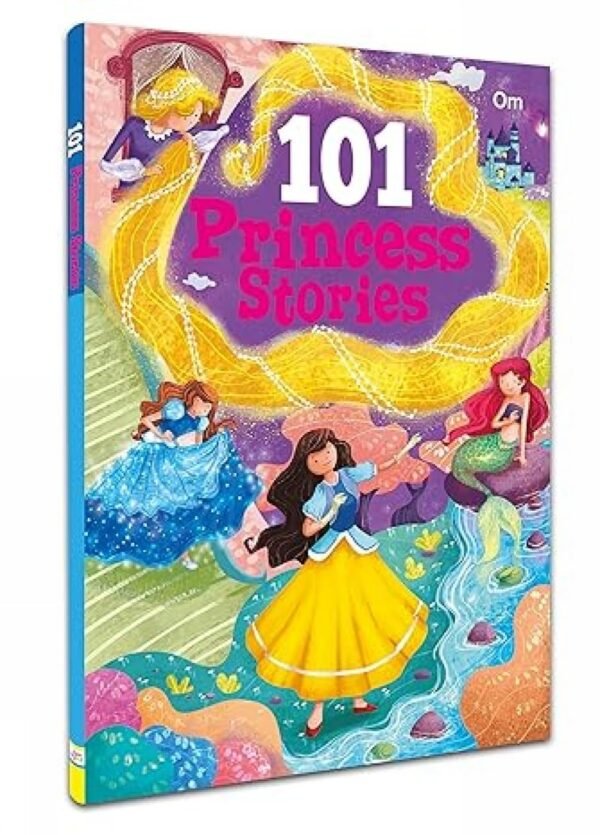 101 Princess Stories – A Magical Collection of Enchanting Tales for Young Readers | OM Books