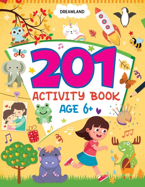 201 Activity Book (Age 6+) – Fun-Filled Learning Through Games, Puzzles & Creativity | Dreamland Publications