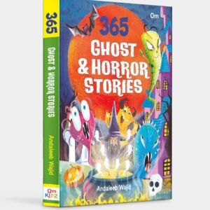 365 Ghost & Horror Stories by Andaleeb Wajid – A Spine-Chilling Tale for Every Night | OM Books