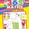365 Maths Activity Book (Age 6+) – Fun Daily Learning for Young Minds | Dreamland Publications
