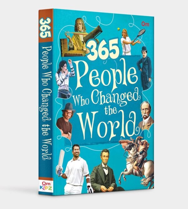 365 People Who Changed the World – Inspiring Lives That Shaped History | OM Books