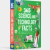 365 Science and Technology Facts – A Fascinating Fact-a-Day Journey | OM Books