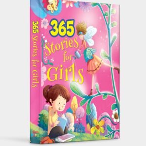 365 Stories for Girls – A Year of Magical Tales to Inspire and Delight | OM Books