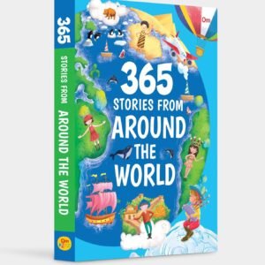 365 Stories from Around the World – A Magical Collection of Global Tales for Every Day | OM Books