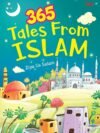 365 Tales from Islam by Ziya Us Salam – A Year of Inspiring Stories for Young Minds | Om Books