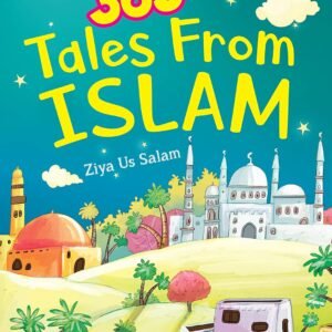 365 Tales from Islam by Ziya Us Salam – A Year of Inspiring Stories for Young Minds | Om Books