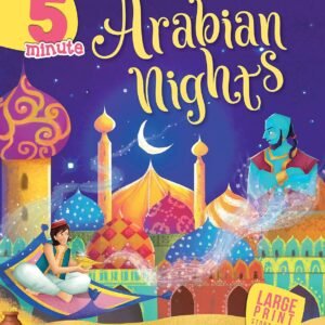 5 Minute Arabian Nights – Timeless Tales of Magic and Adventure for Young Readers | OM Books